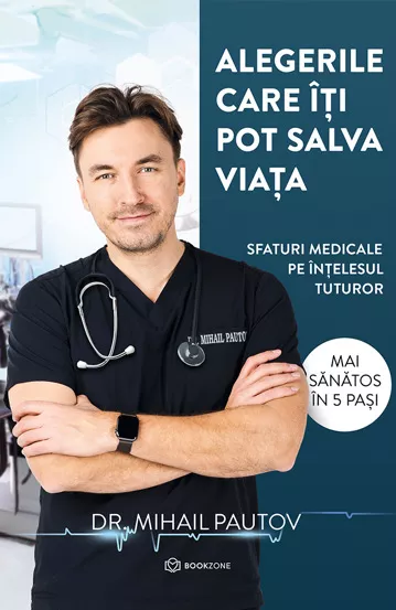 alegerile-care-iti-pot-salva-viata-dr-mihail-pautov-bg1