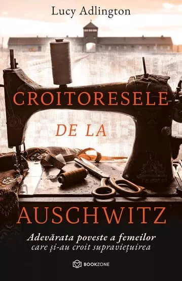 croitoresele-de-la-auschwitz-lucy-adlington-bg1