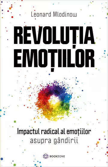 revolutia-emotiilor-leonard-mlodinow-bkz-bg1