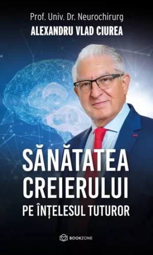 Sanatatea creierului pe intelesul tuturor