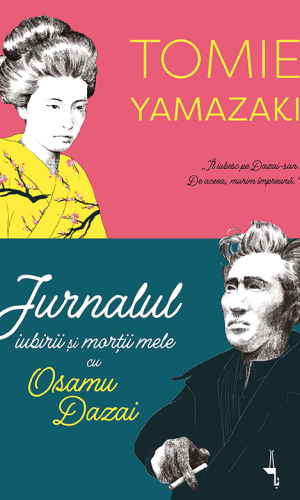 Jurnalul iubirii si mortii mele cu Osamu Dazai