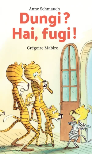 Dungi? Hai, fugi!