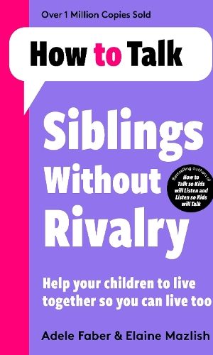 How To Talk: Siblings Without Rivalry