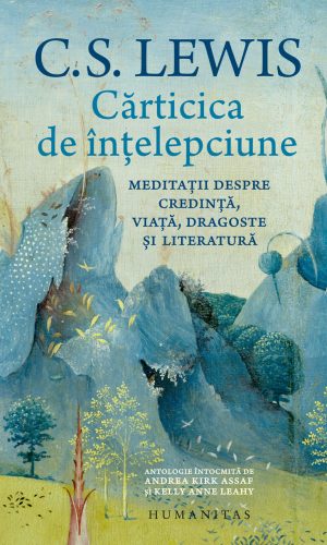 Carticica de intelepciune. Meditatii despre credinta, viata, dragoste si literatura