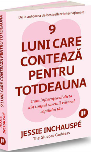 9 luni care conteaza pentru totdeauna. Cum influenteaza dieta din timpul sarcinii viitorul copilului tau