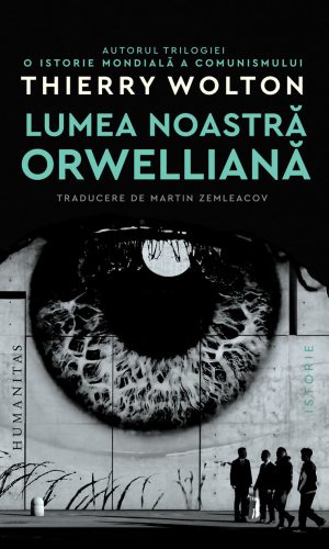 Lumea noastra orwelliana