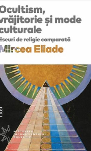 Ocultism, vrajitorie si mode culturale