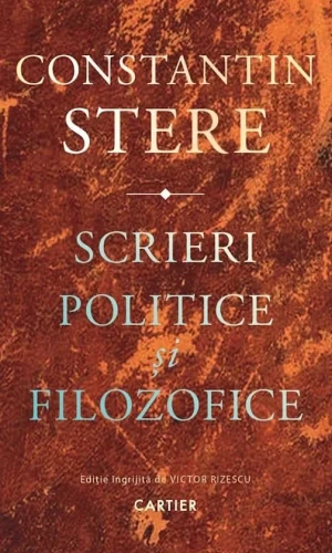 Constantin Stere. Scrieri politice și filozofice